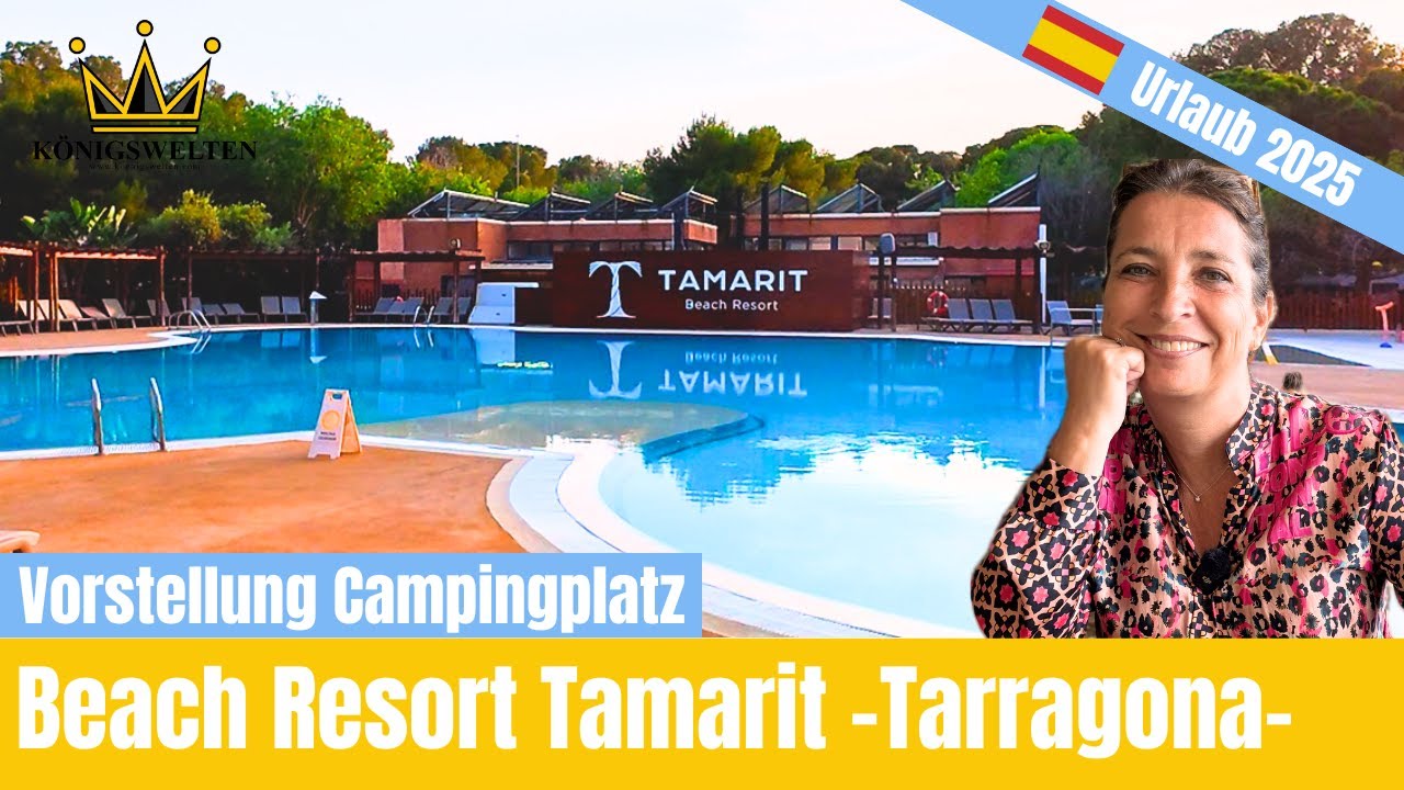 Entdecke mit uns den Traum-Campingplatz: Beach Resort Tamarit in Tarragona 4 Sterne