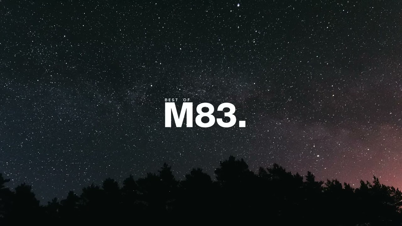 Best of M83