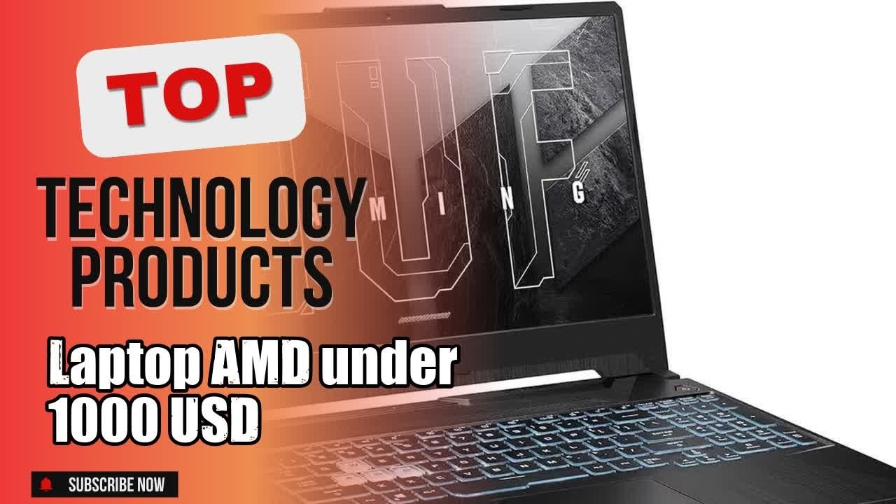 Top 10 Technology products about Laptop AMD under 1000 USD Popular of All Time