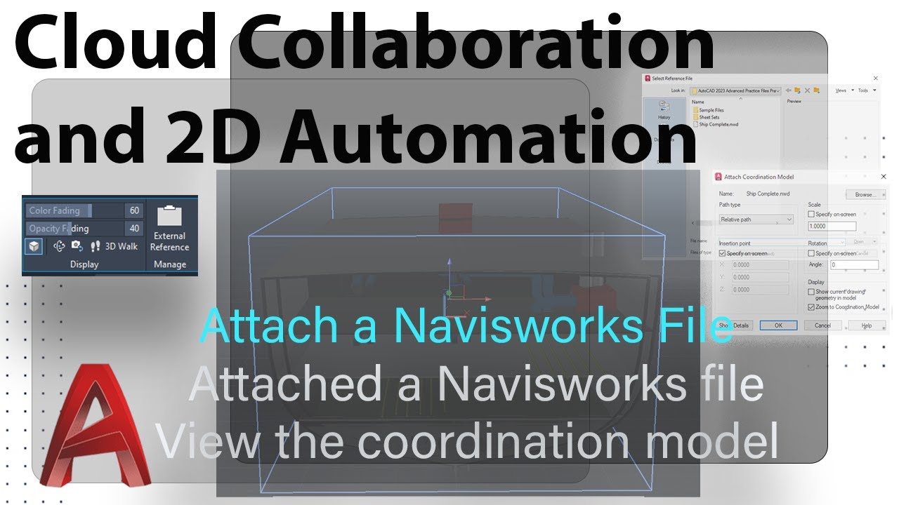 AutoCAD Advanced: Attach a Navisworks File