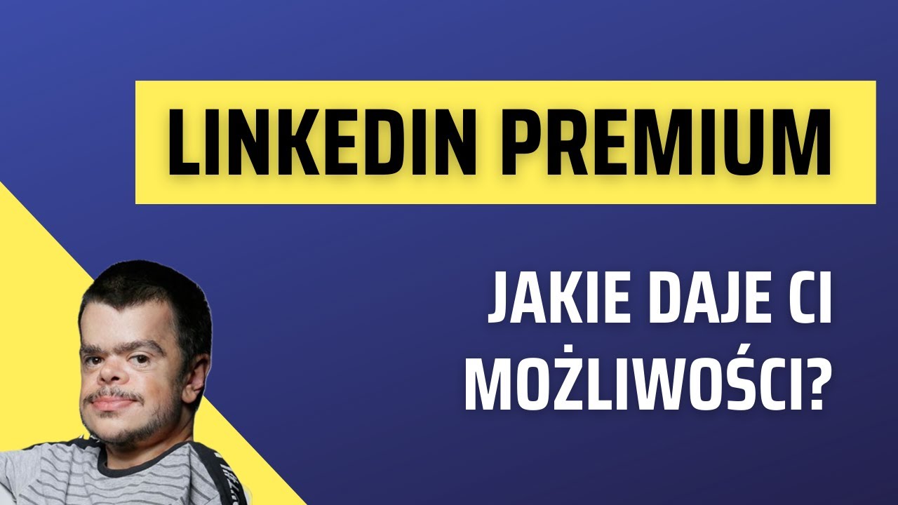 LinkedIn PREMIUM - Kiedy Warto? LINKEDIN PREMIUM TWOJEJ firmie | Czym jest Sales Navigator?