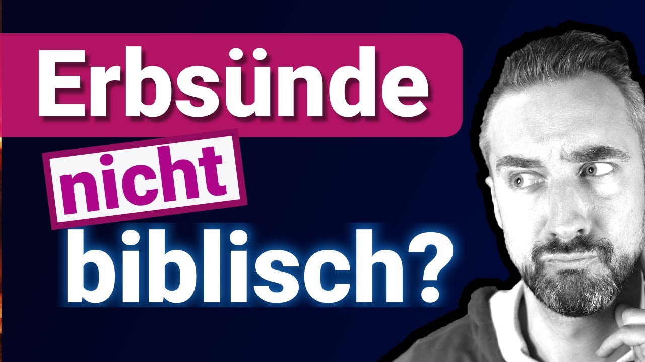Adam ... MEHR als historisch? 😲 Spricht die Bibel wirklich von Erbs&uuml;nde? 🤷&zwj;♀️ [Eden-8]