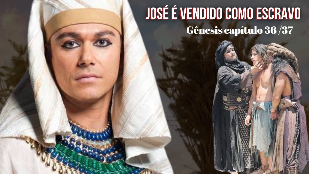 Por Quantas Moedas Jos&eacute; foi Vendido? O sonho de Jos&eacute; I Jos&eacute; &eacute; vendido!