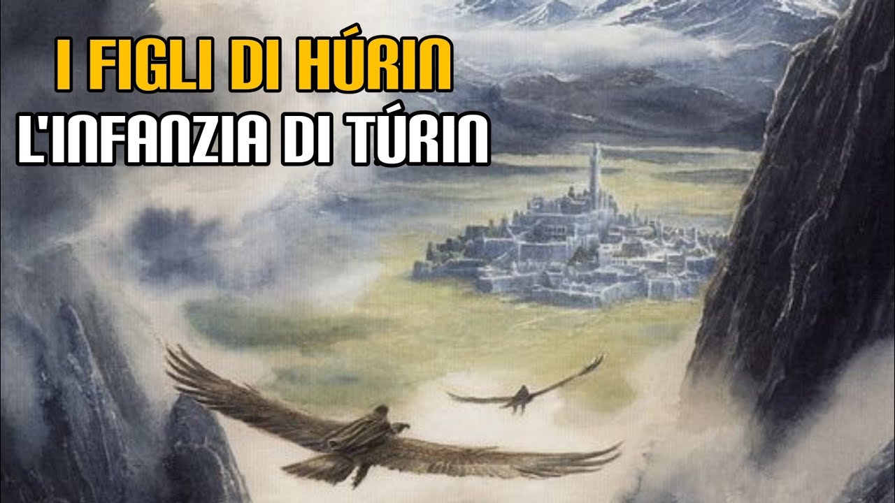 I Figli di Húrin: L'infanzia di Túrin