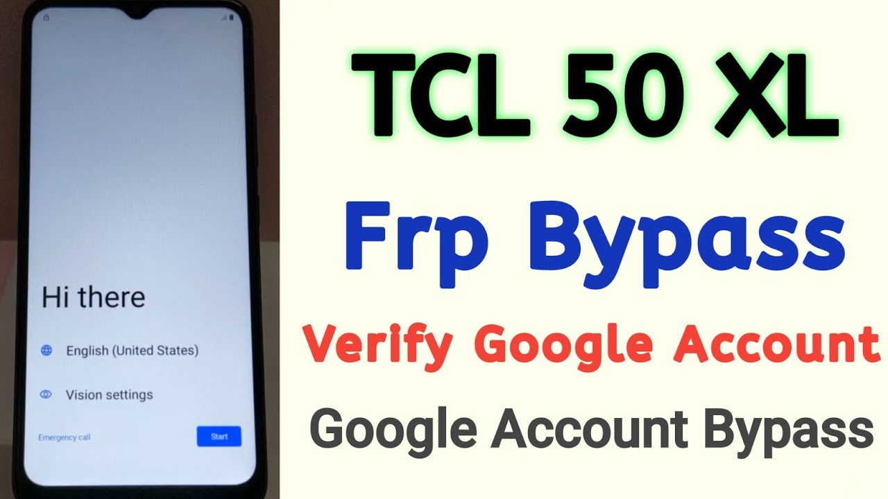 TCL 50 XL FRP BYPASS | FRP BYPASS TCL 50 XL | TCL 50 XL VERIFY GOOGLE ACCOUNT | TCL 50 XL FRP UNLOCK