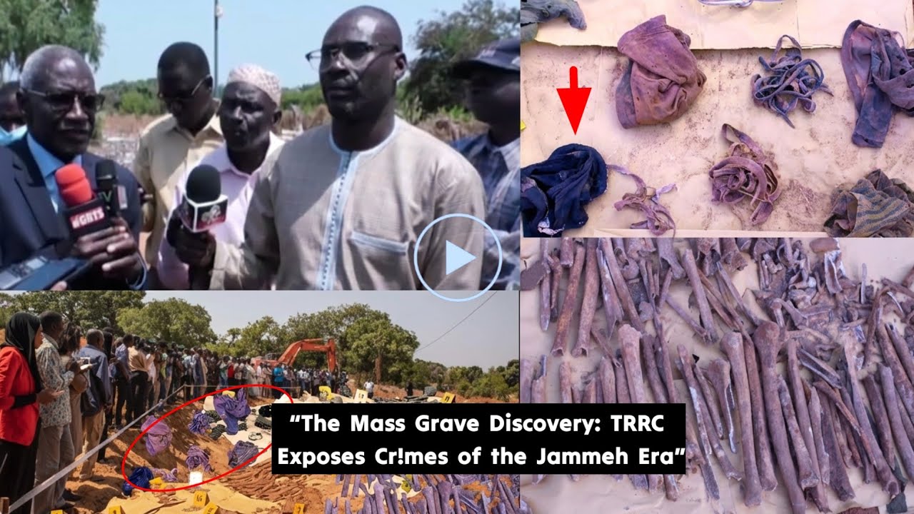 &ldquo;Yahya Jammeh&rsquo;s Mass Graves: TRRC Breaks the Silence&rdquo;