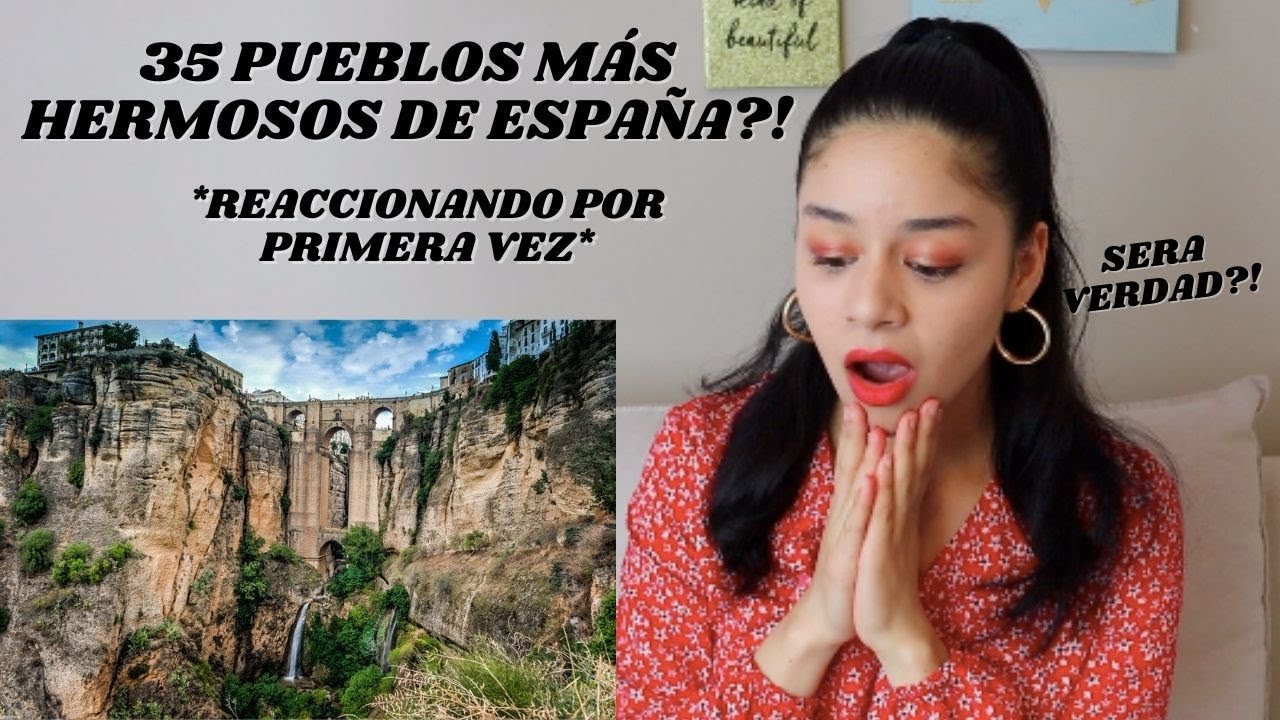 REACCIONO a LOS 35 PUEBLOS MÁS BONITOS DE ESPAÑA por PRIMERA VEZ
