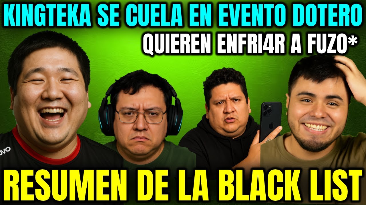 KINGTEKA SE CUELA EN EVENTO DOTERO🔥QUIEREN ENFR14R A FUZO😲 RESUMEN DE LA BLACK LIST🤣