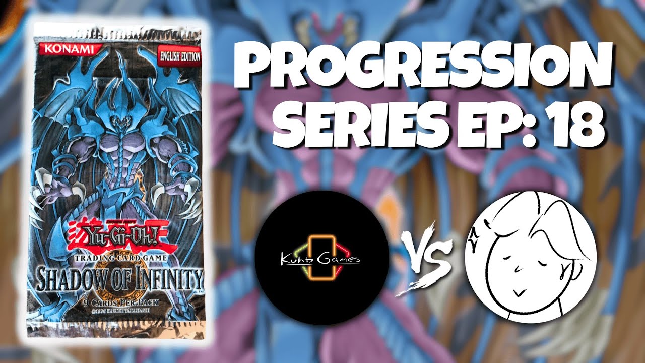 Yu-Gi-Oh! Progression Series | Episode 18: Shadow of Infinity