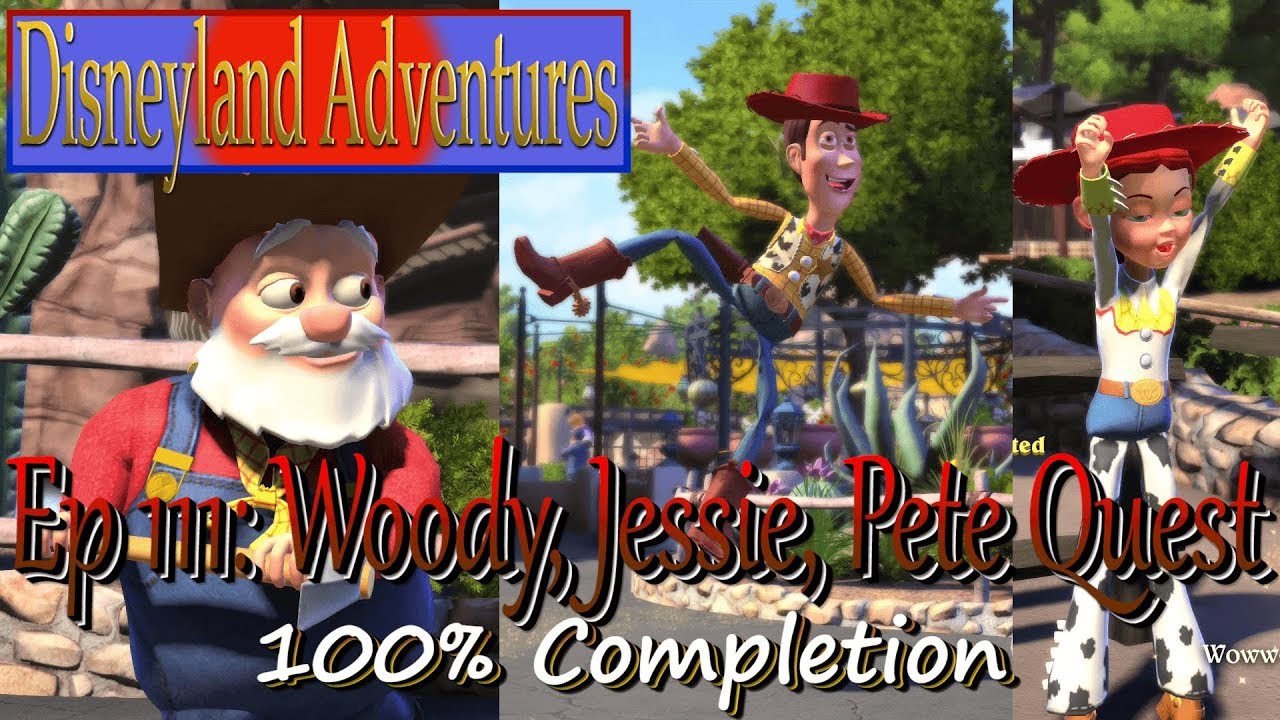 WOODY, JESSIE & PETE QUEST- Ep 111 Disneyland Adventures 100% Completion |Flyinnn Hawaiiannn