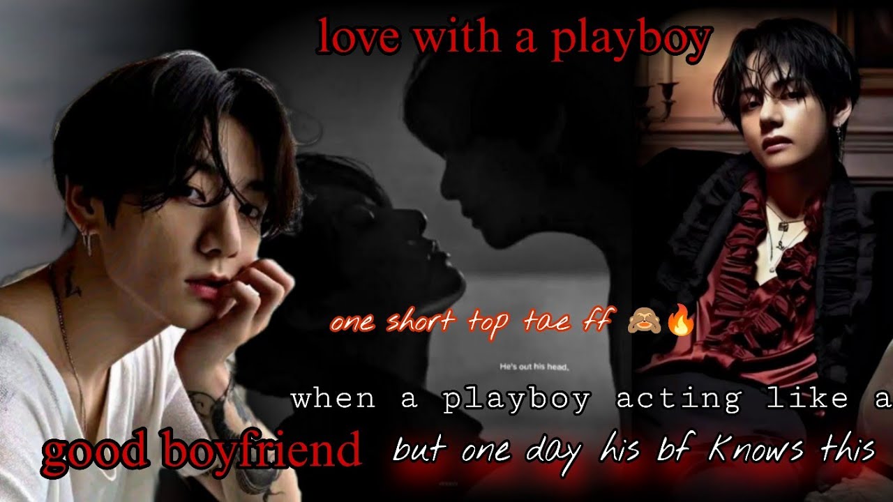 love with a playboy one short taekook ff Hindi explain