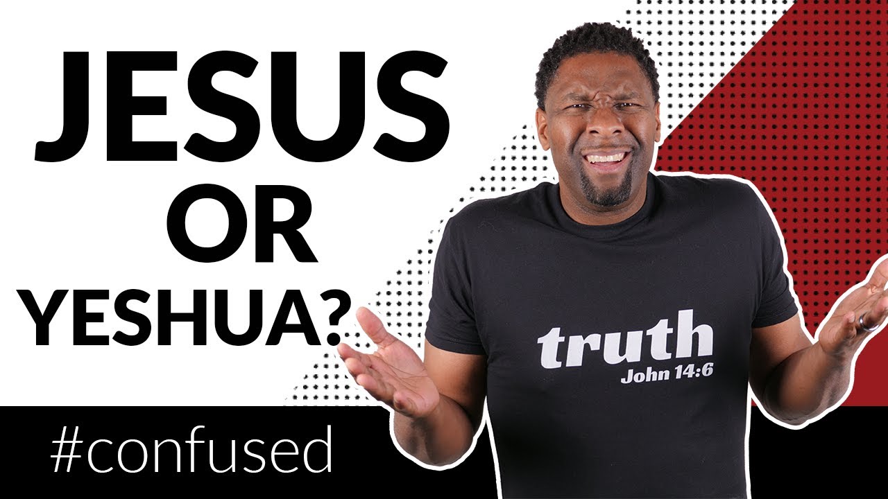 Should We Call Him JESUS or YESHUA?