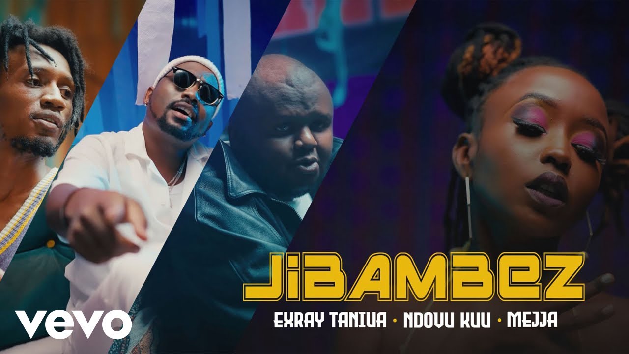 Exray Taniua, Ndovu Kuu, Mejja - JIBAMBEZ (Official Music Video)