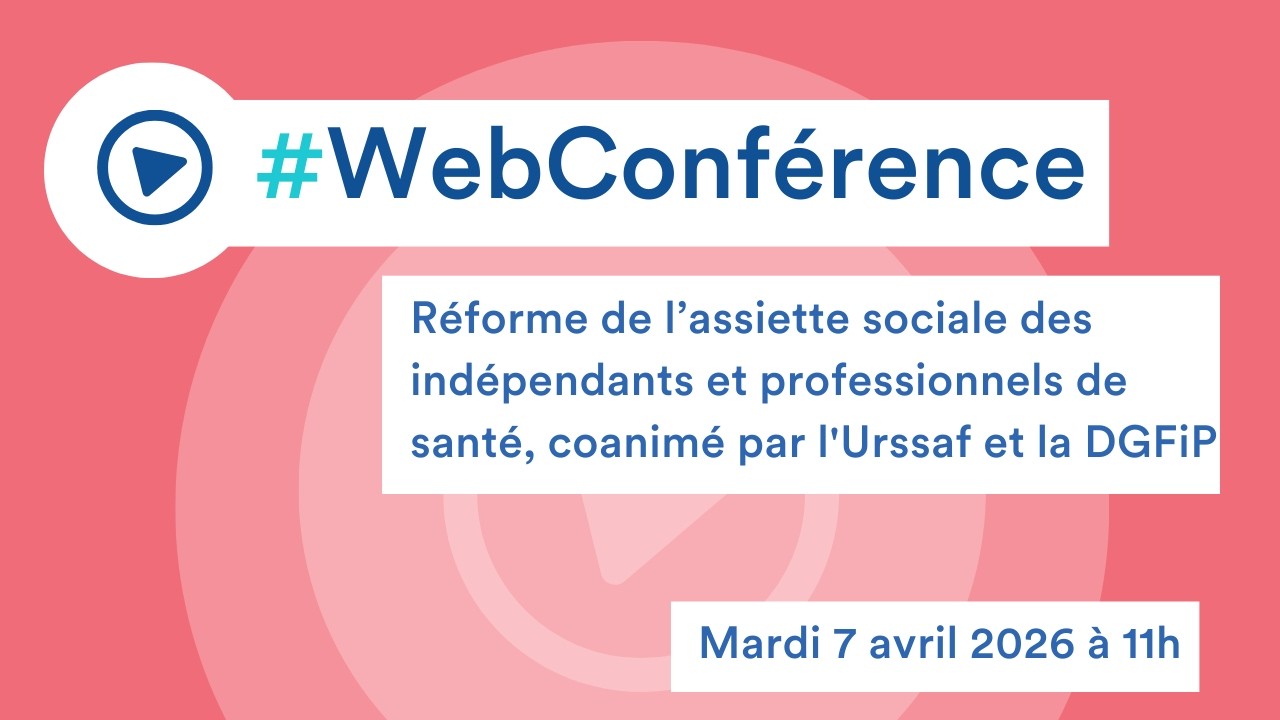 R&eacute;forme de l&rsquo;assiette sociale des ind&eacute;pendants et professionnels de sant&eacute;