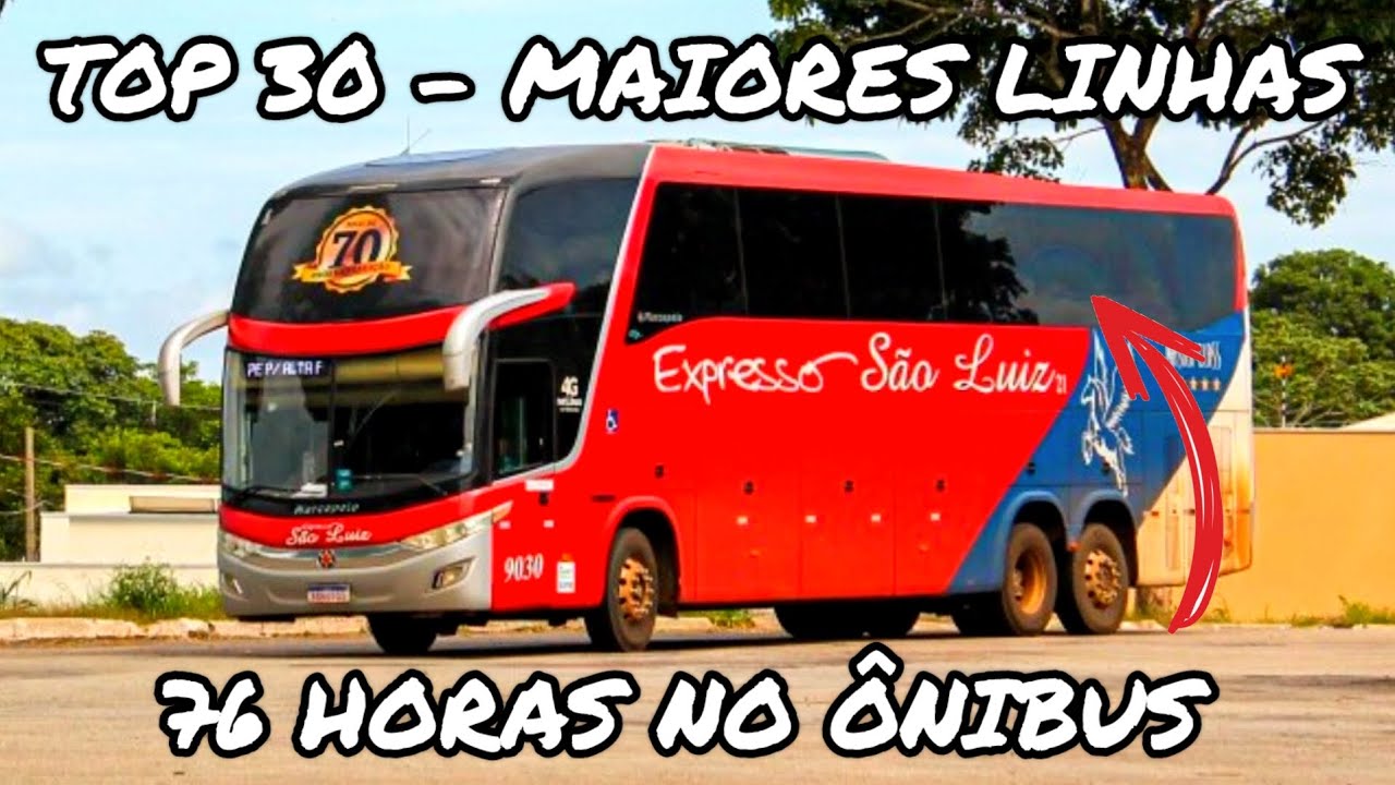 TOP 30 - MAIORES LINHAS DE ÔNIBUS INTERESTADUAIS DO BRASIL | DISTÂNCIA + TEMPO DE VIAGEM