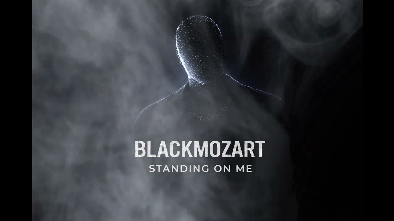 BLACKMOZART – STANDING ON ME (Official Audio)