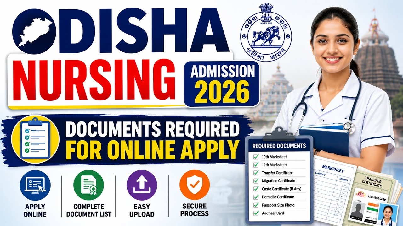 Odisha Nursing Admission | Required Documents For Odisha Nursing Online Apply