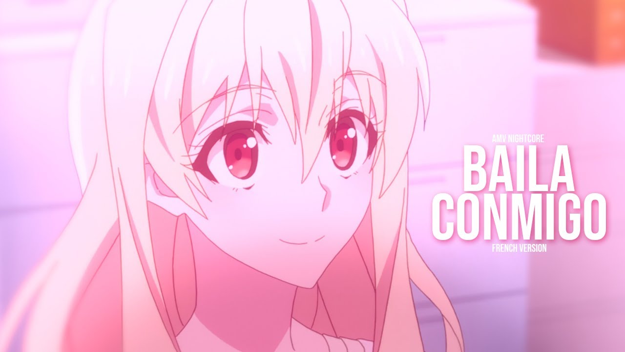 AMV || Baila Conmigo (French Version) (Lyrics)