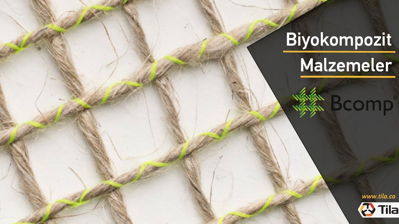 Biyokompozit Malzemeler - Tila Kompozit & BCOMP