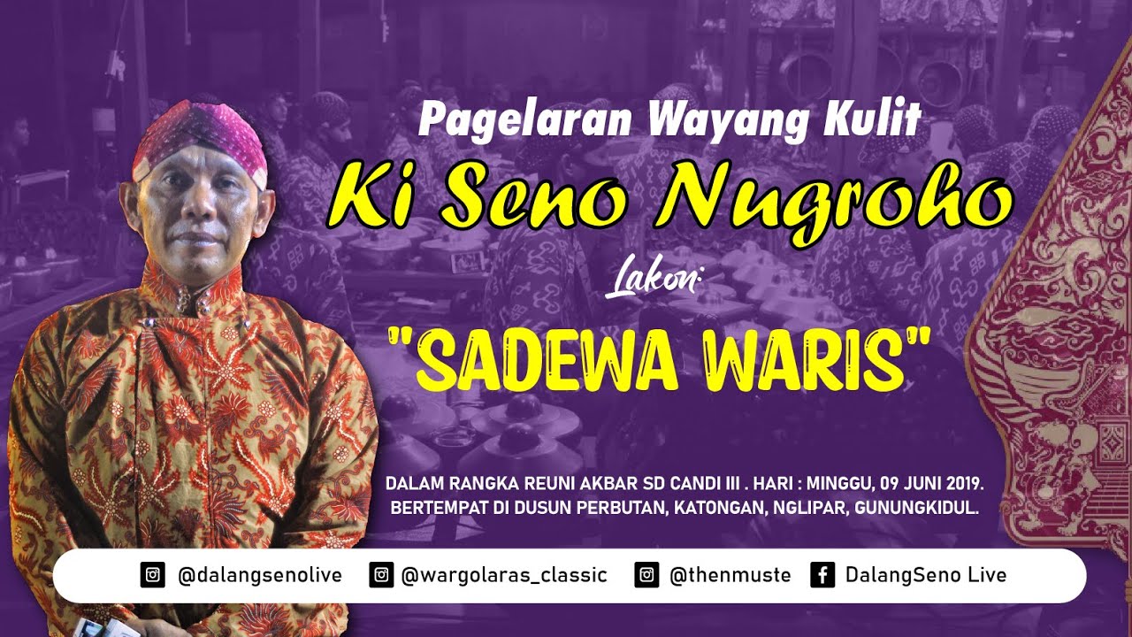 LIVE STREAMING PAGELARAN WAYANG KULIT DALANG KI SENO NUGROHO LAKON SADEWA WARIS