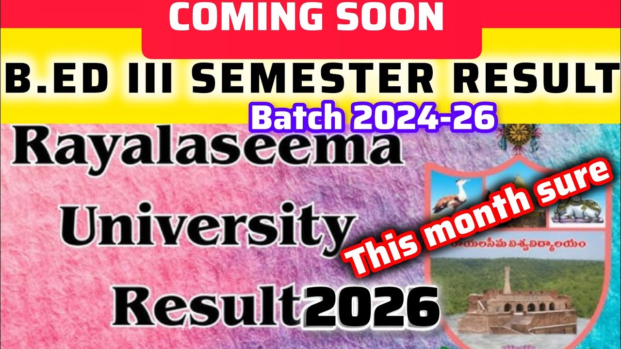 Andhra B.ed 3rd semester results by Rayalaseema university kurnool l bed 3rd semester results 2026