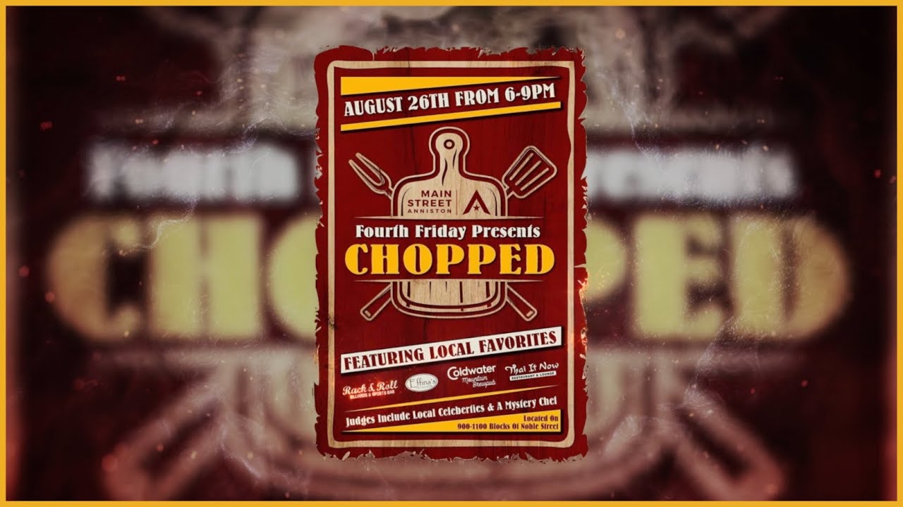 Main Street Anniston's Chopped! | 2022