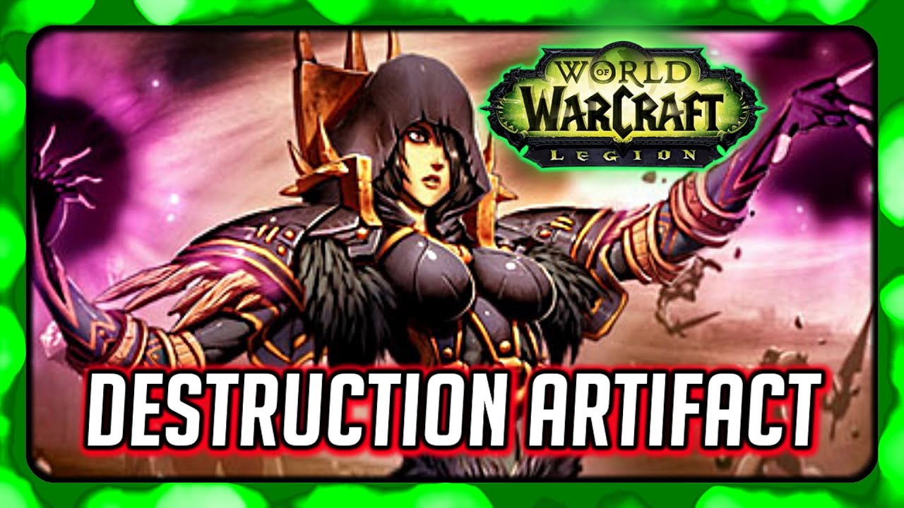 WOW Legion ► Destruction Warlock Artifact Quest - Scepter of Sargeras (Staff)