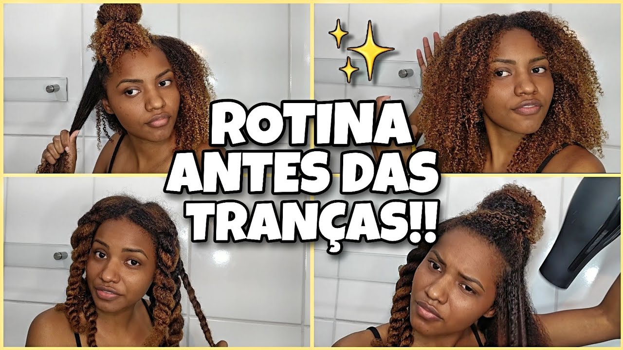 COMO PREPARAR O CABELO PARA A COLOCAÇÃO DAS TRANÇAS/ BOX BRAIDS!