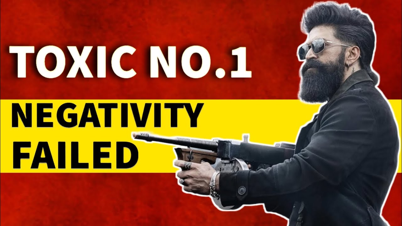 Too Much Negativity Failed Toxic Still No.1