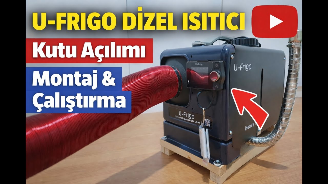 U-Frigo Webasto Dizel Isıtıcı ( Kutu Açılımı - Çalıştırma - Genel inceleme )
