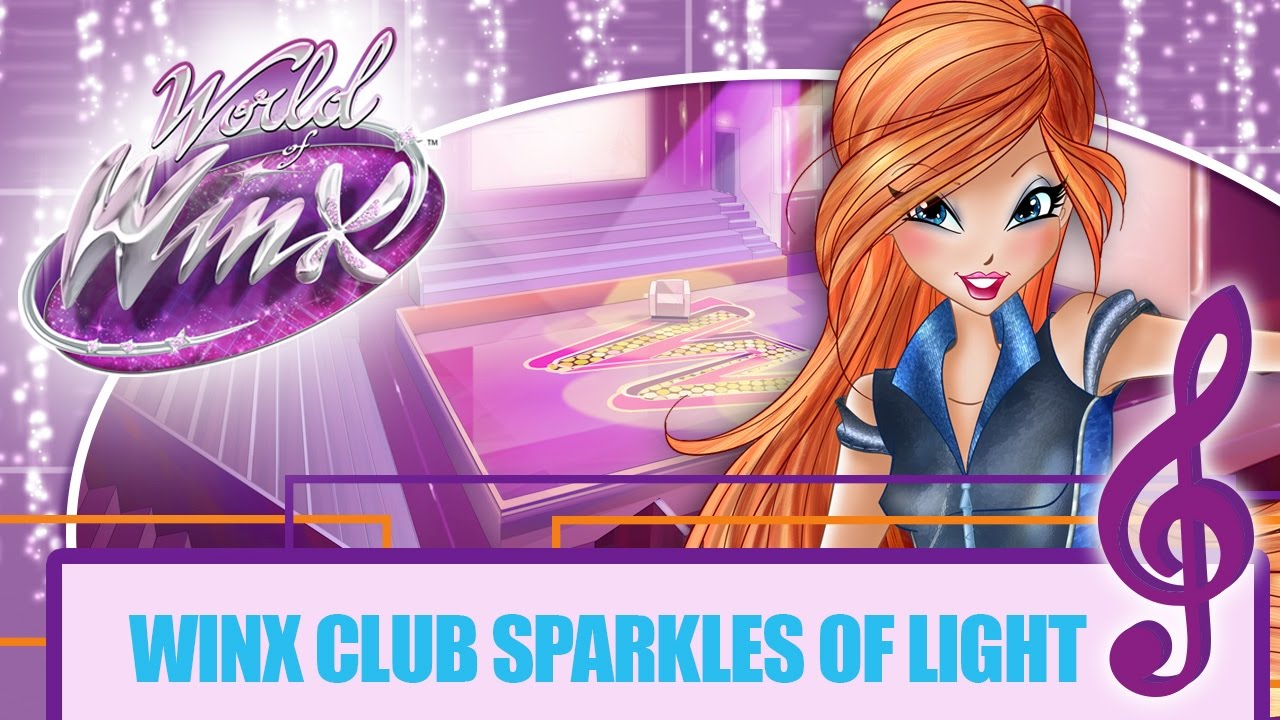 Winx Club - World of Winx | Sparkles of Light [FULL SONG]