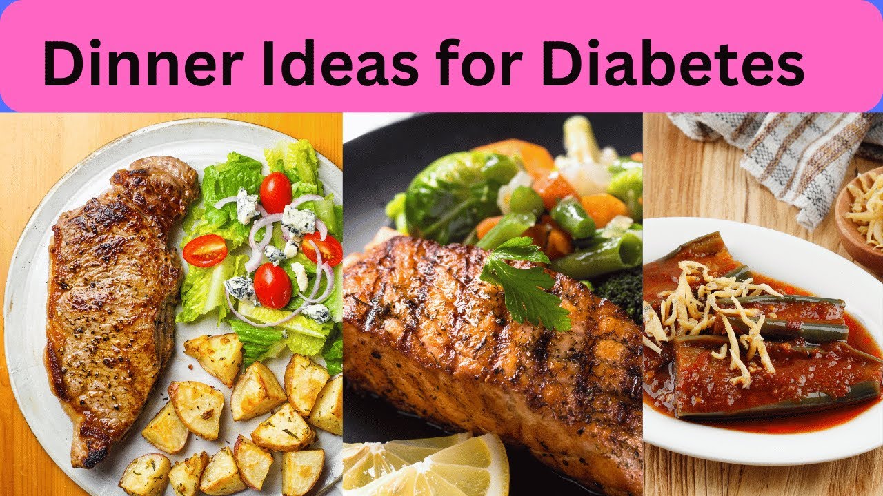 Quick and Easy Dinner Ideas for Diabetes-Friendly Meals
