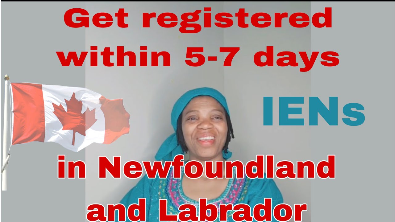 Internationally educated nurses to get registered within 5-7 days in Newfoundland and Labrador.
