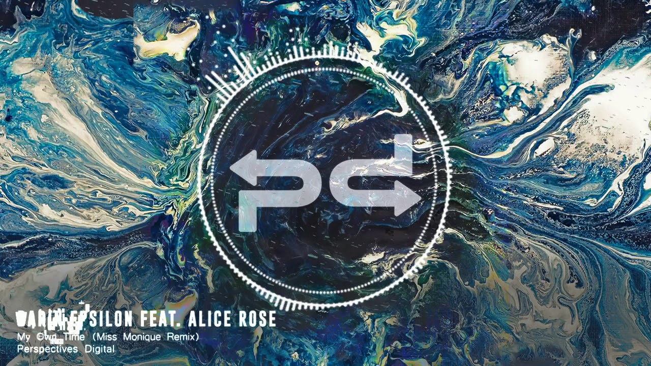Darin Epsilon feat. Alice Rose - My Own Time (Miss Monique Remix) [Perspectives Digital]