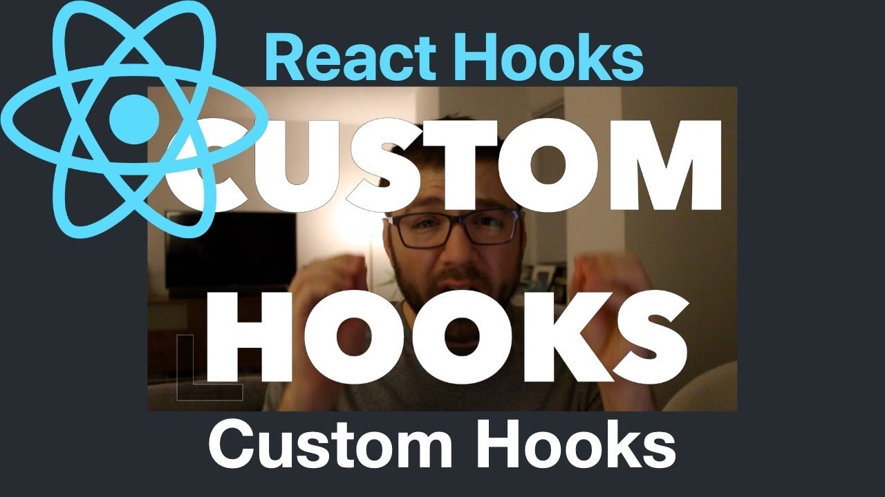 React Hooks: Custom Hooks