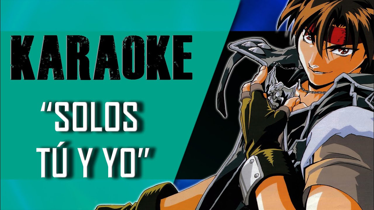 Solos tú y yo (Karaoke Latino/Japonés) / Orphen Revenge ~ Opening [4K]
