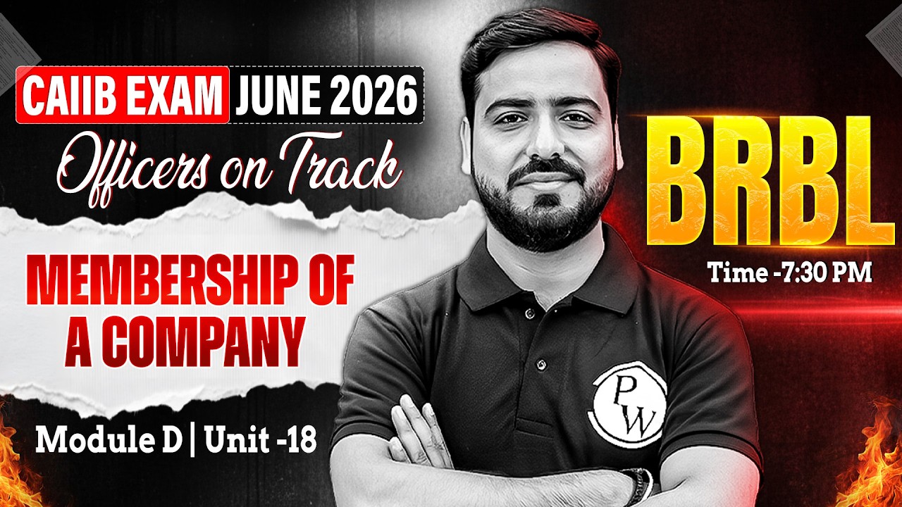 CAIIB June 2026 | CAIIB BRBL Module D | Membership of a Company | by Ashish Sir