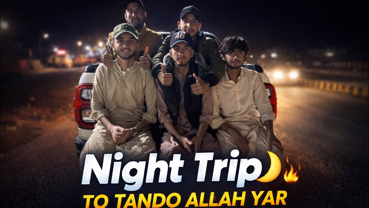 Towards Tando Allahyar | Amazing Road Trip with Friends 🔥