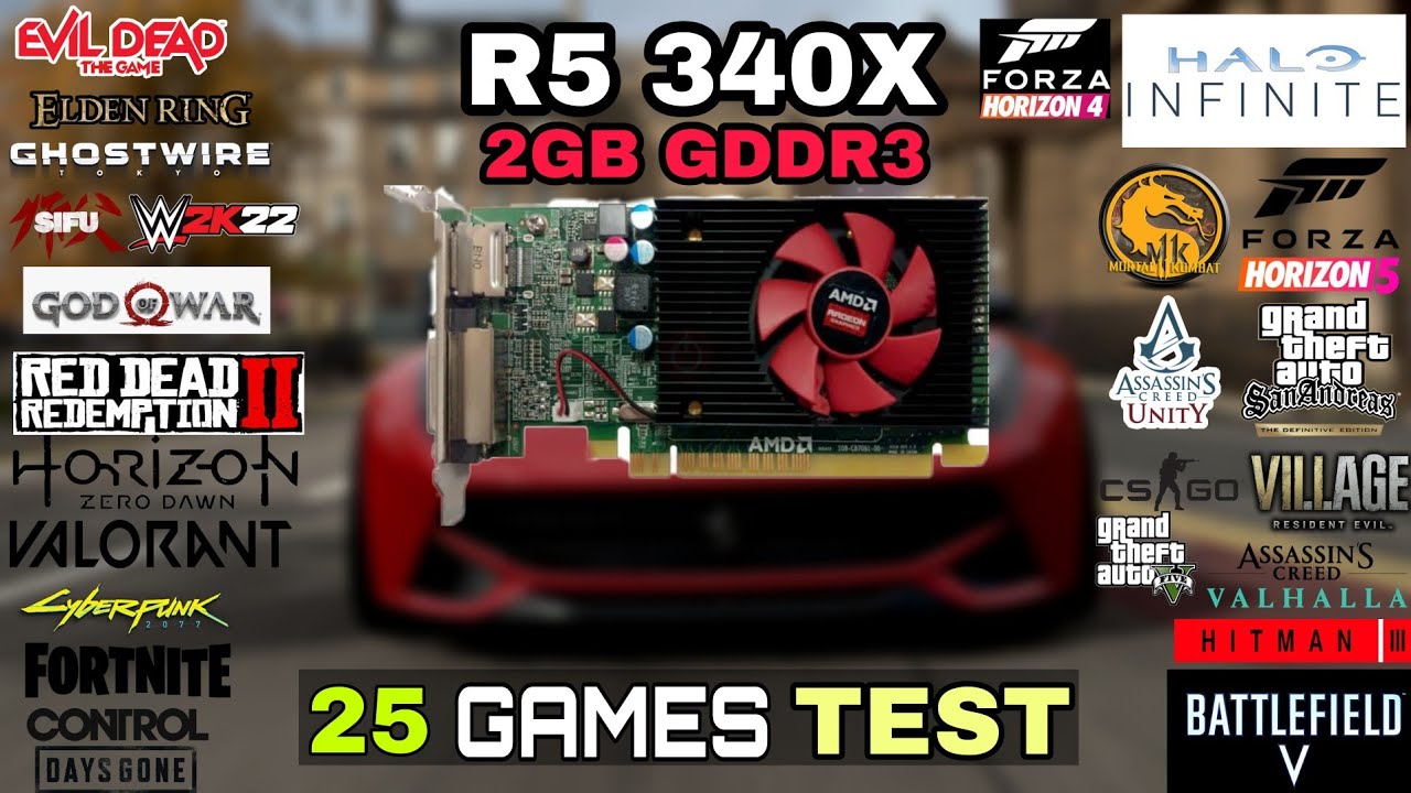 R5 340X In 2022 | 25 Games Tested !