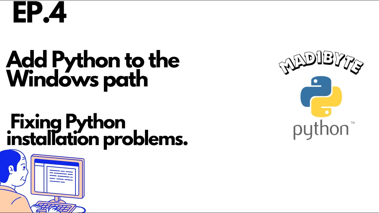 How to add Python to the Windows path?   Fixing Python installation problems.