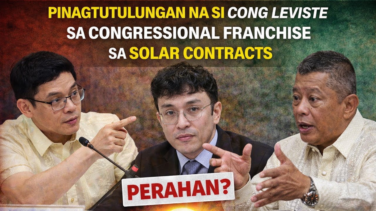 PINAGTUTULUNGAN NA SI CONG LEVISTE SA CONGRESSIONAL FRANCHISE SA SOLAR CONTRACTS