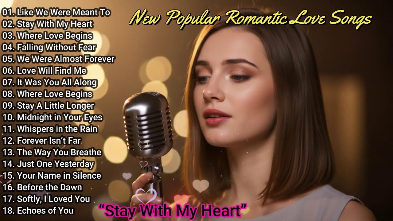 New Romantic Ballads Full Album 💕 | The Best Love Songs to Feel Every Emotion