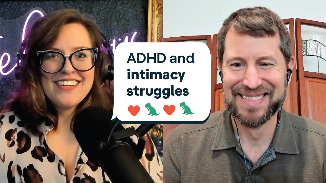 ADHD and sex | Sorry, I Missed This