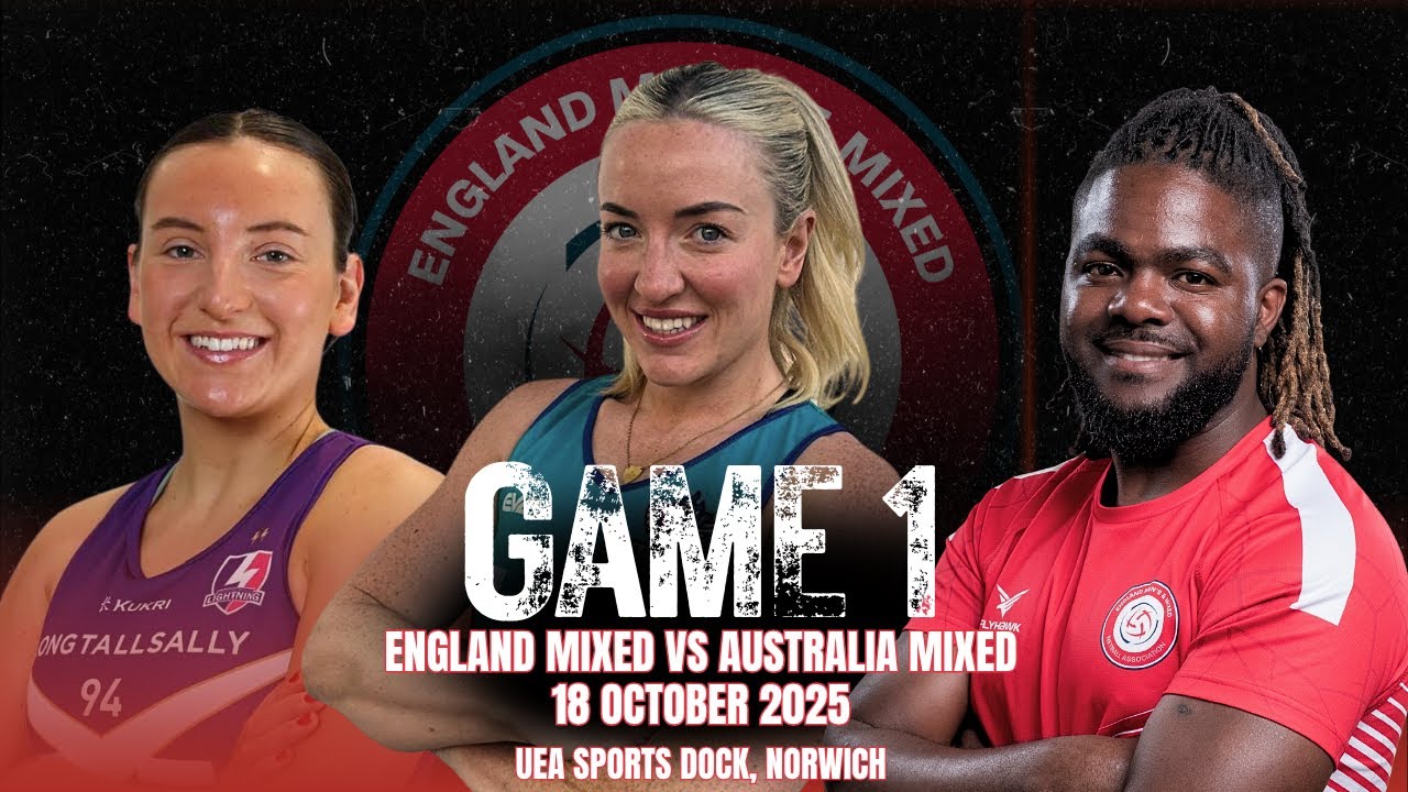 Game 1: England Mixed vs Australia Mixed | International Mixed Netball Series 2025