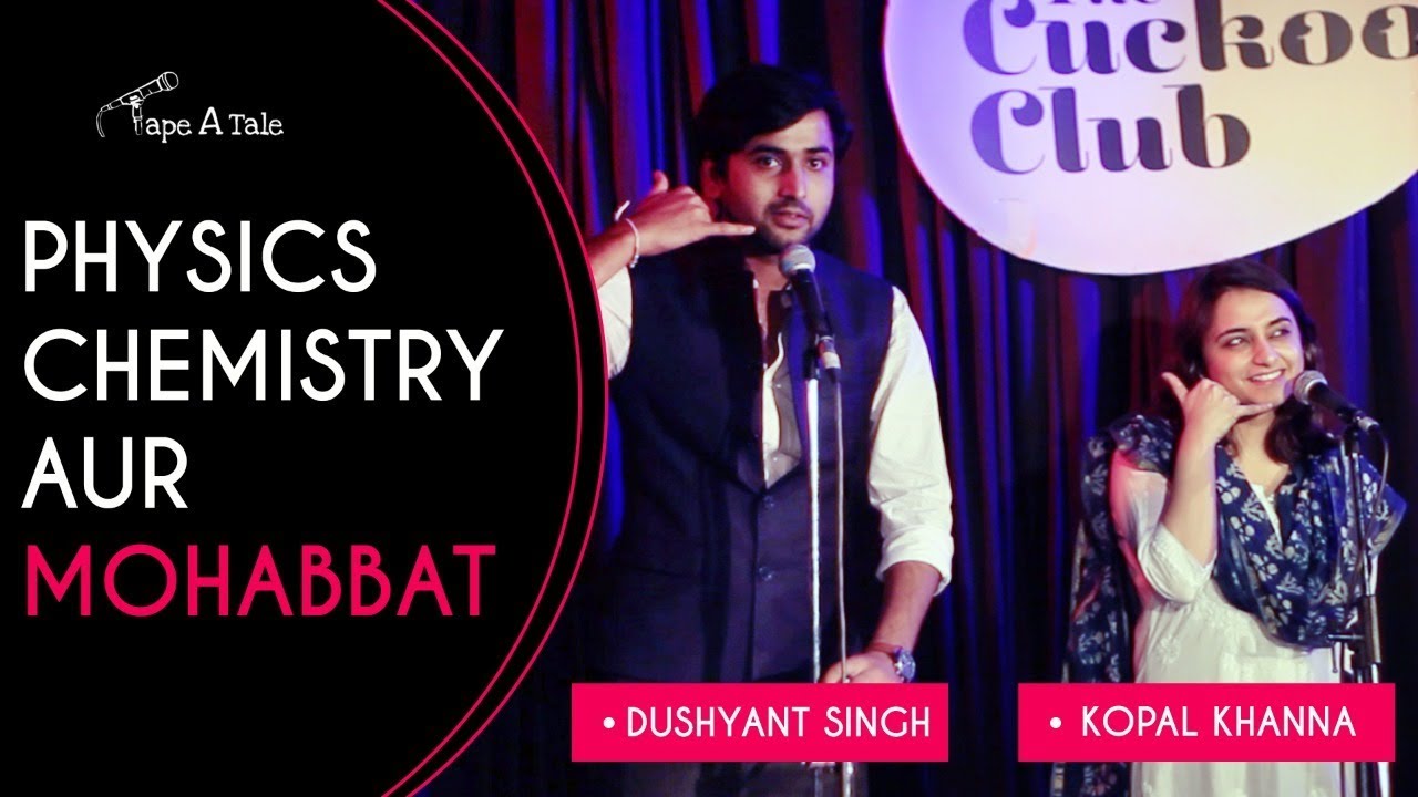 Physics Chemistry Aur Mohabbat - Dushyant Singh & Kopal Khanna | Kahaaniya Duet By Tape A Tale