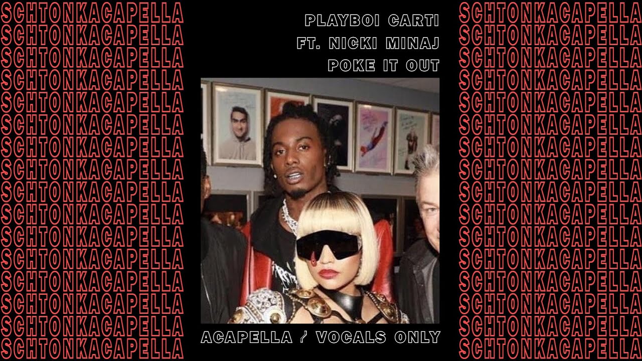 Playboi Carti ft. Nicki Minaj ~ Poke It Out (Acapella/Vocals only) 147 BPM