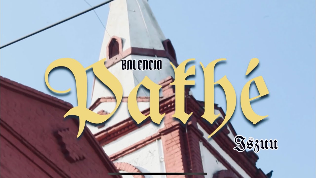 Pakhé - Balencio (Video Oficial)