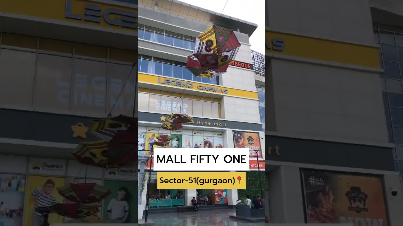 Mall fifty one 🛍️ gurgaon sector-51  