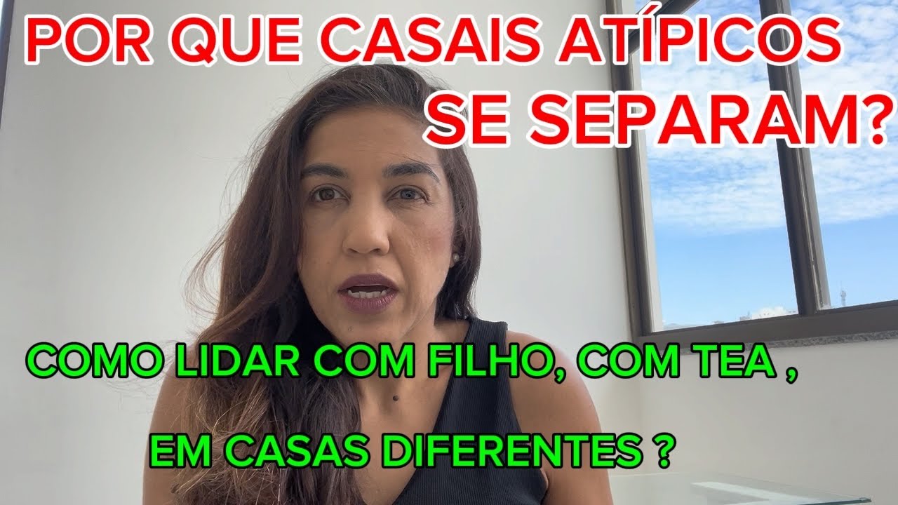 Por que casais atípicos se separam?
