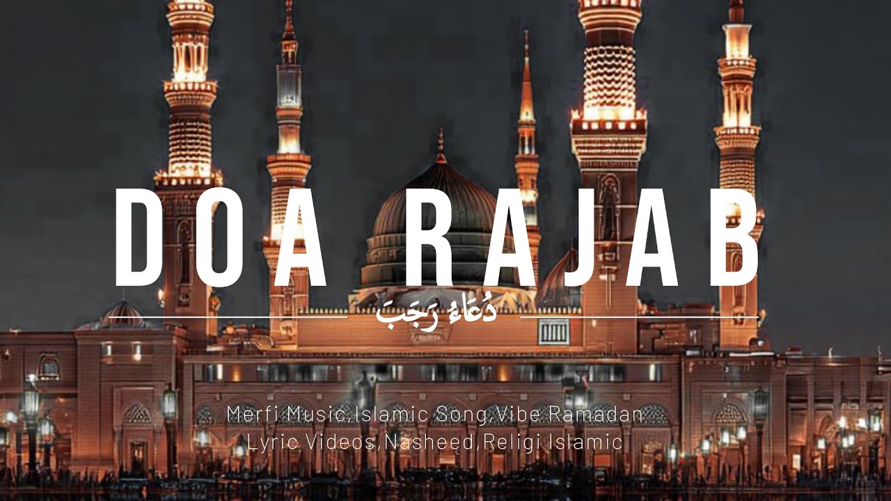 Doa Rajab - Merfi Music | Official Lyric Blurred Video | دُعَاءُ رَجَب |